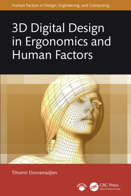 3D Digital Design in Ergonomics and Human Factors
