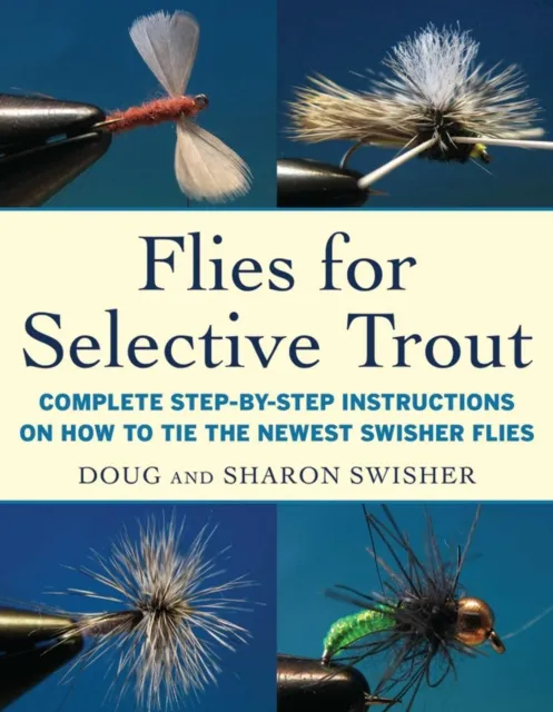Flies for Selective Trout