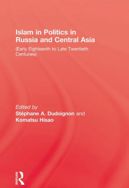 Islam in Politics in Russia and Central Asia