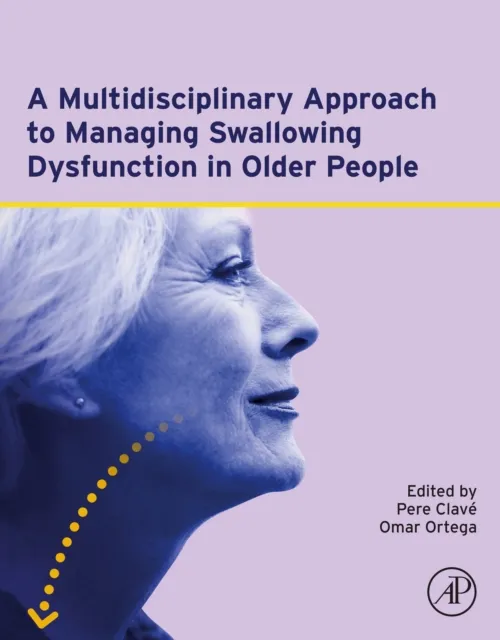 Multidisciplinary Approach to Managing Swallowing Dysfunction in Older People