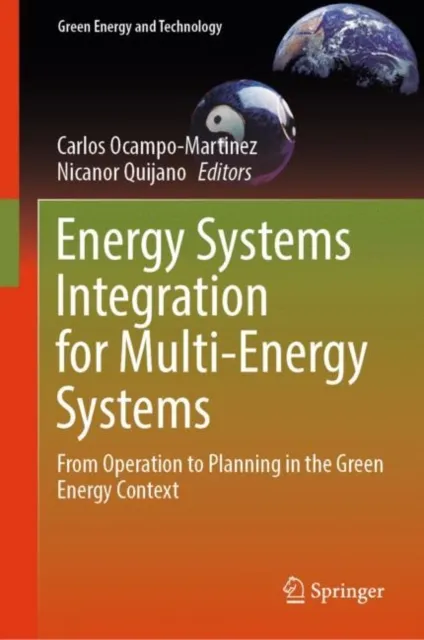 Energy Systems Integration for Multi-Energy Systems