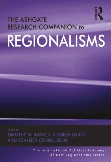Ashgate Research Companion to Regionalisms