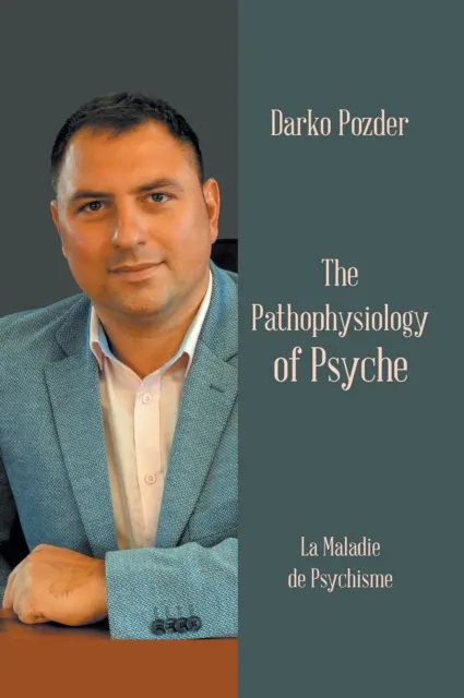 Pathophysiology of Psyche
