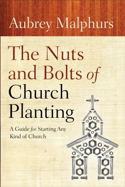 Nuts and Bolts of Church Planting