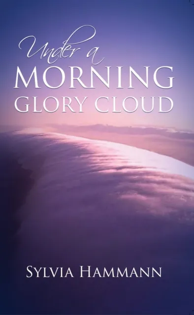 Under a Morning Glory Cloud