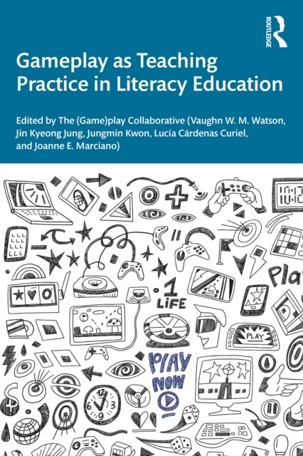 Gameplay as Teaching Practice in Literacy Education