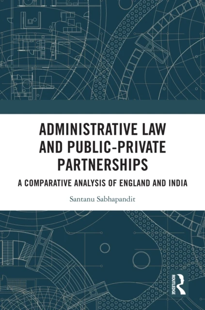 Administrative Law and Public-Private Partnerships