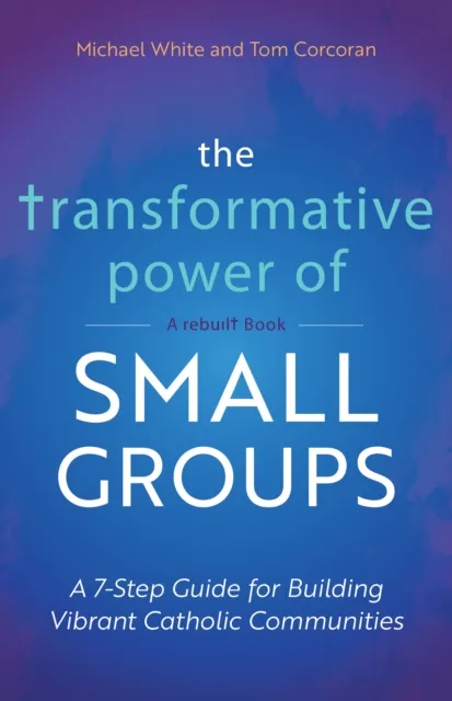 Transformative Power of Small Groups