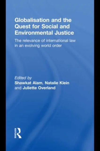 Globalisation and the Quest for Social and Environmental Justice