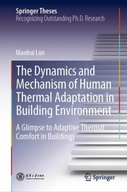 Dynamics and Mechanism of Human Thermal Adaptation in Building Environment