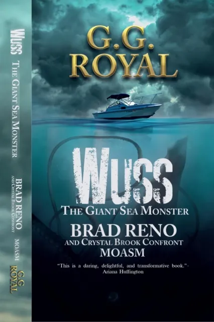 Wuss the Giant Sea Monster : Brad Reno and Crystal Brook Confront MOASM