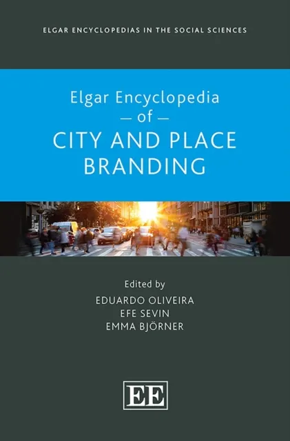 Elgar Encyclopedia of City and Place Branding