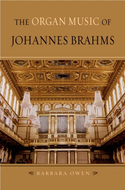 Organ Music of Johannes Brahms