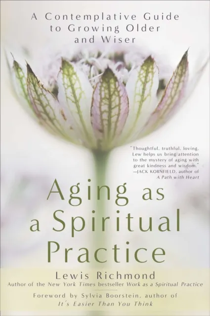Aging as a Spiritual Practice