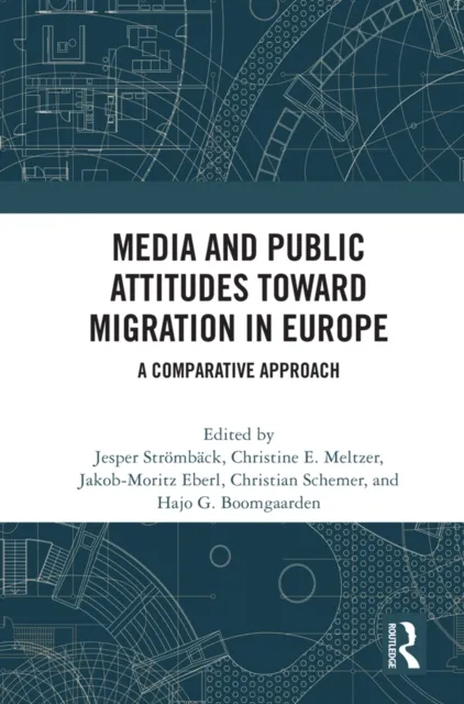Media and Public Attitudes Toward Migration in Europe
