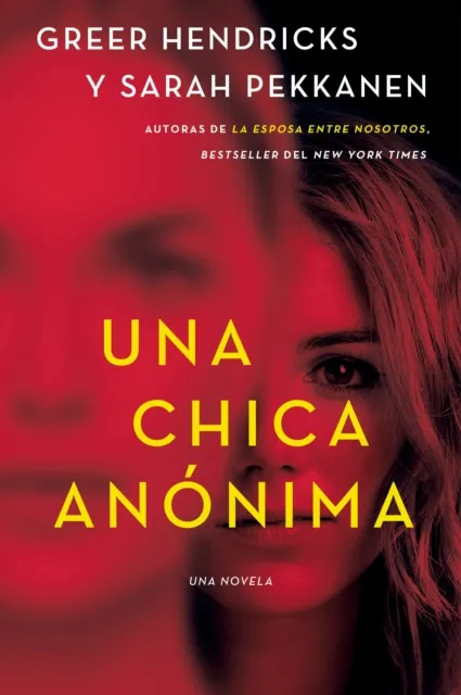 Anonymous Girl \ Una chica anonima (Spanish edition)