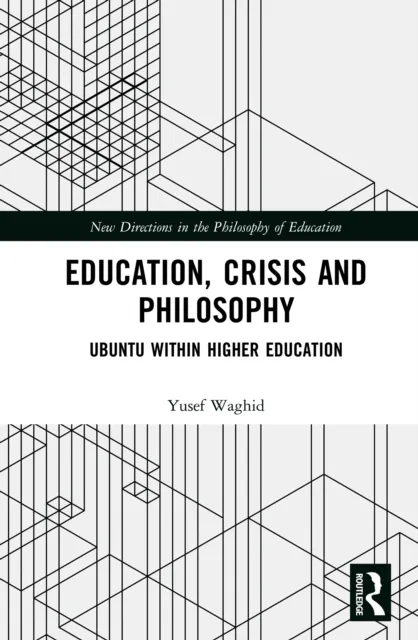 Education, Crisis and Philosophy