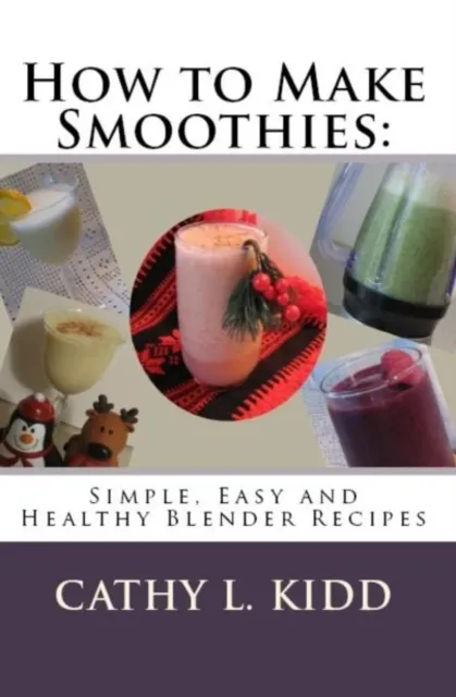 How to Make Smoothies