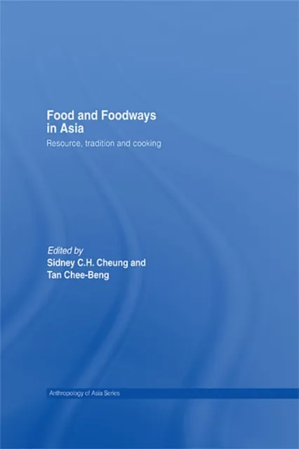 Food and Foodways in Asia