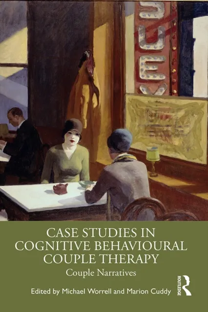 Case Studies in Cognitive Behavioural Couple Therapy