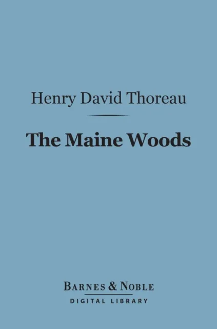 Maine Woods (Barnes & Noble Digital Library)