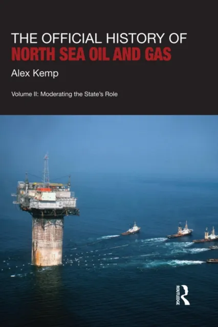 Official History of North Sea Oil and Gas