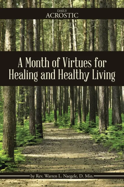 Month of Virtues for Healing and Healthy Living
