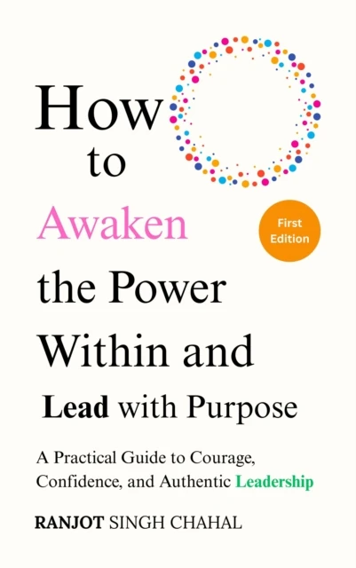 How to Awaken the Power Within and Lead with Purpose