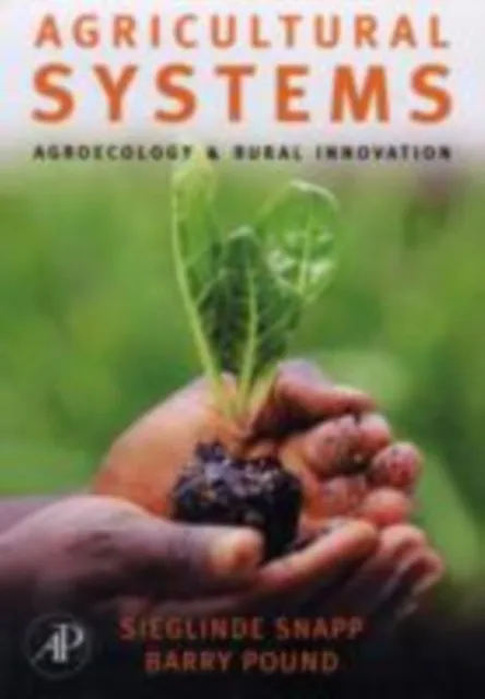 Agricultural Systems: Agroecology and Rural Innovation for Development