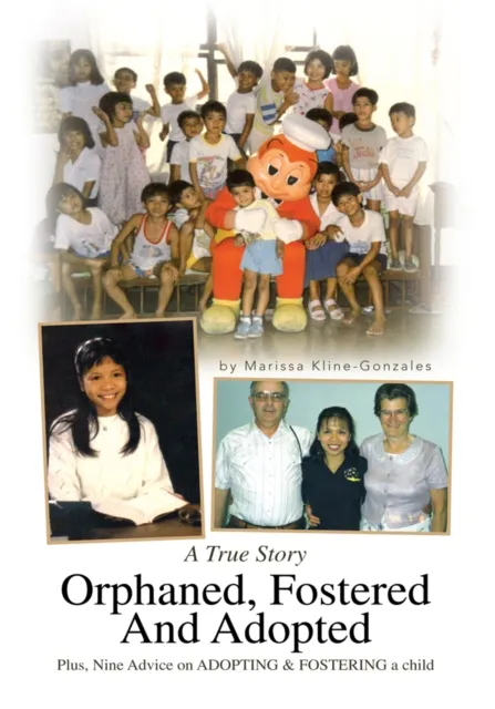 Orphaned, Fostered and Adopted