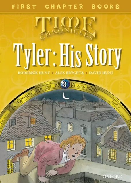 Read with Biff, Chip and Kipper Time Chronicles: First Chapter Books: Tyler: His Story