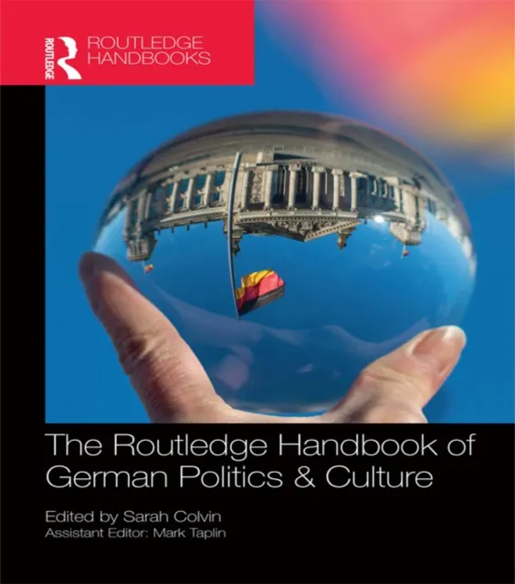 Routledge Handbook of German Politics & Culture