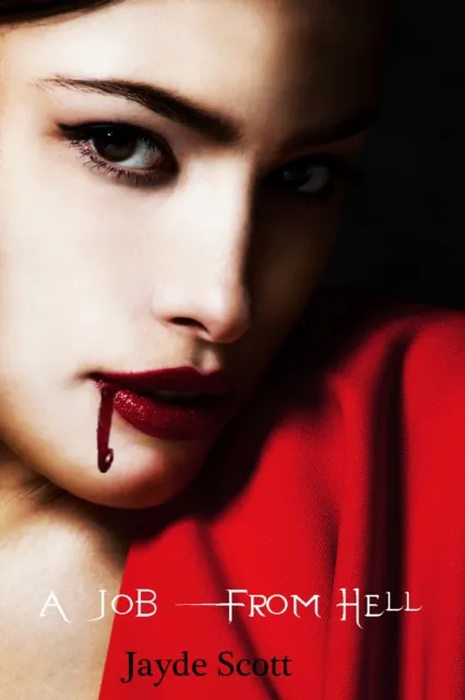 Job From Hell (Ancient Legends Book 1)