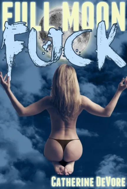 Full Moon Fuck