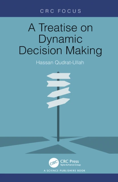 Treatise on Dynamic Decision Making