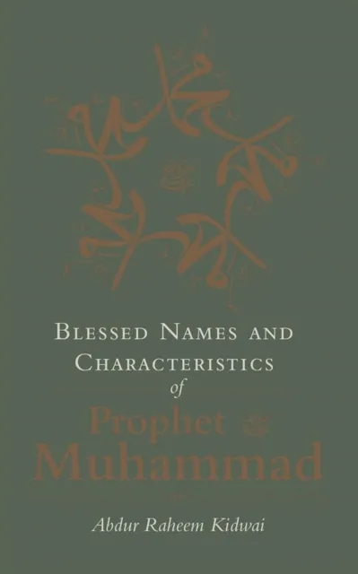 Blessed Names and Characteristics of Prophet Muhammad
