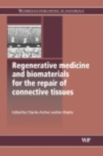 Regenerative Medicine and Biomaterials for the Repair of Connective Tissues