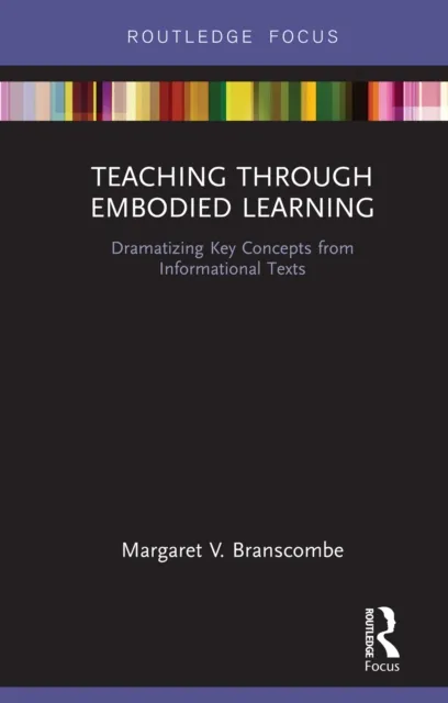 Teaching Through Embodied Learning