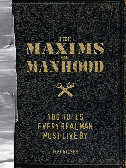 Maxims of Manhood