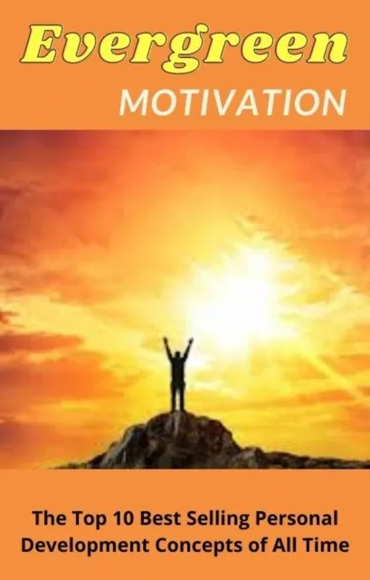 Evergreen Motivation