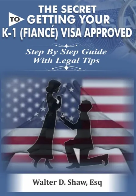 Secret To Getting Your K-1 (FN   nN e) Visa Approved