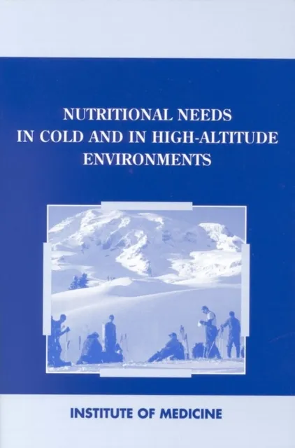 Nutritional Needs in Cold and High-Altitude Environments