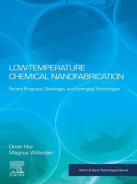 Low Temperature Chemical Nanofabrication