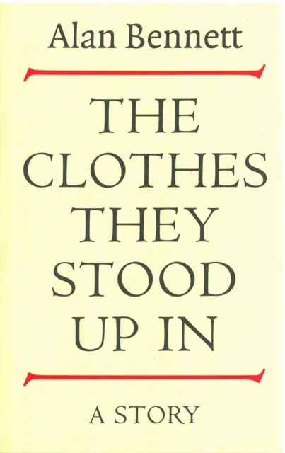 Clothes They Stood Up In