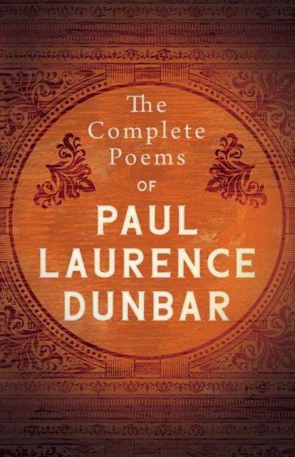 Complete Poems of Paul Laurence Dunbar