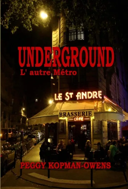 Underground L' autre Metro