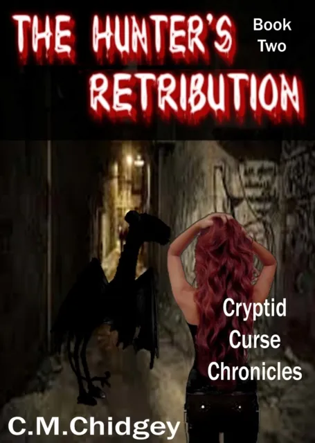 Hunter's Retribution (Cryptid Curse Chronicles, Book 2)