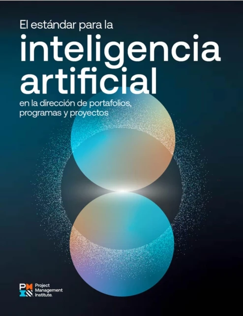 Standard for Artificial Intelligence in Portfolio, Program, and Project Management (SPANISH)