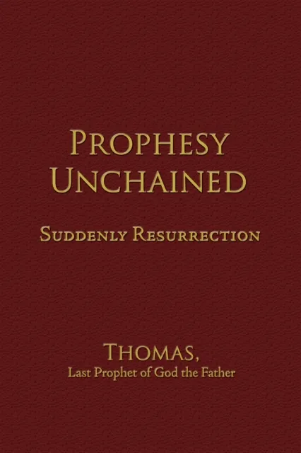 Prophesy Unchained