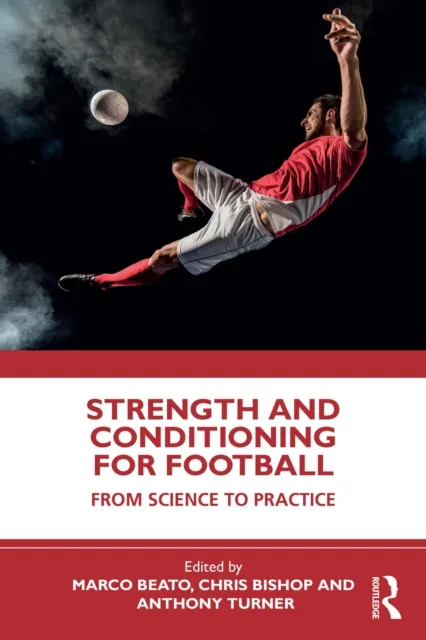 Strength and Conditioning for Football
